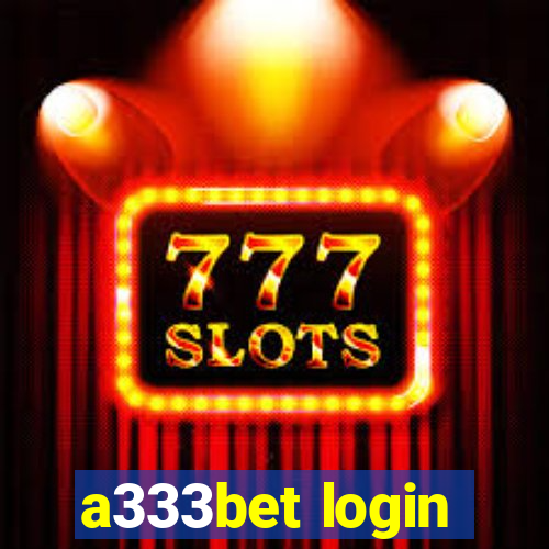 a333bet login